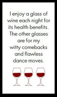 I enjoy a glass of wine...