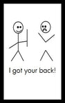 I got your back...