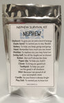 Nephew's Survival Kit